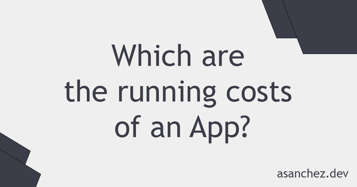 Which Are The Running Costs Of An App 